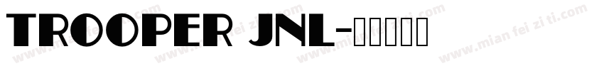 Trooper JNL字体转换